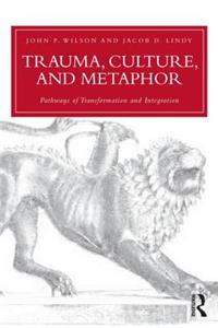 Trauma, Culture, and Metaphor