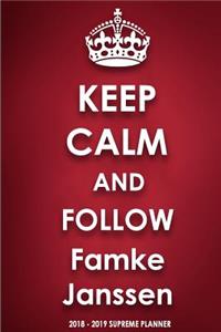 Keep Calm and Follow Famke Janssen 2018-2019 Supreme Planner