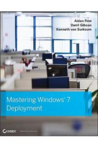 Mastering Windows 7 Deployment