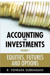 Accounting for Investments Volume 1