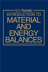 Introduction to Material and Energy Balances