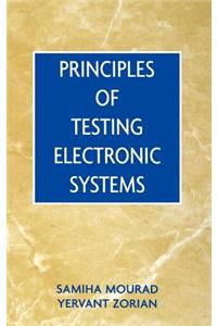 Principles of Testing Electronic Systems