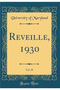 Reveille, 1930, Vol. 29 (Classic Reprint)