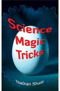 Science Magic Tricks