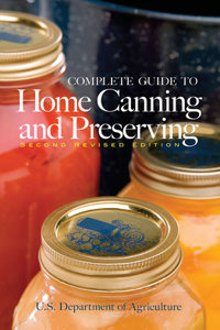 Complete Guide to Home Canning and Preserving