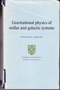 Gravitational Physics of Stellar and Galactic Systems