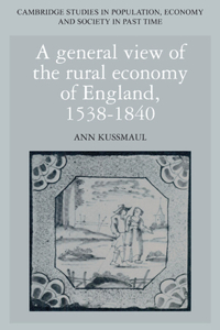 General View of the Rural Economy of England, 1538-1840