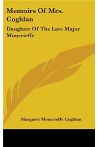 Memoirs Of Mrs. Coghlan