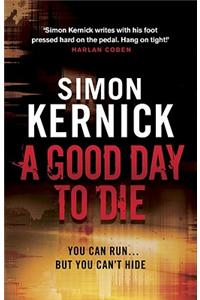 A Good Day to Die