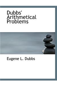 Dubbs' Arithmetical Problems