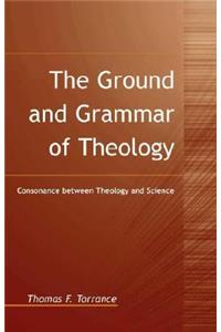 Ground and Grammar of Theology