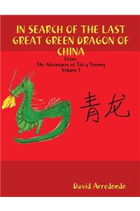 In Search of the Last Great Green Dragon of China