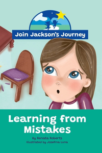 JOIN JACKSON's JOURNEY Learning from Mistakes