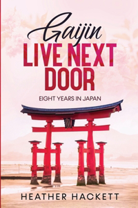 Gaijin Live Next Door