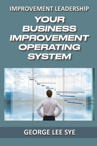 Your Business Improvement Operating System