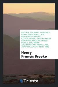 Private Journal of Henry Francis Brooke