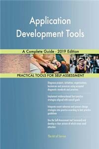 Application Development Tools A Complete Guide - 2019 Edition