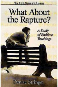 Faithquestions - What about the Rapture?