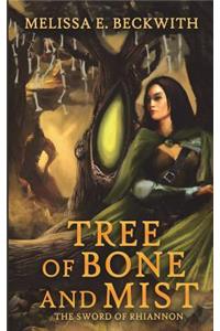 Tree of Bone and Mist