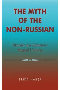 The Myth of the Non-Russian