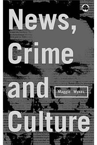 News, Crime and Culture