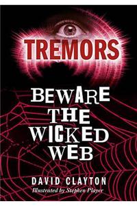 Beware The Wicked Web
