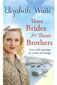 Three Brides for Three Brothers