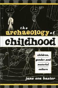 The Archaeology of Childhood