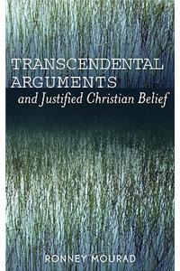 Transcendental Arguments and Justified Christian Belief