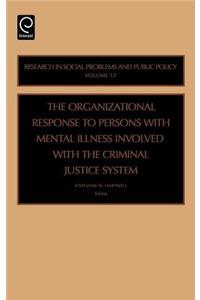 Organizational Response to Persons with Mental Illness Involved with the Criminal Justice System