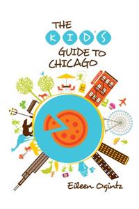 Kid's Guide to Chicago