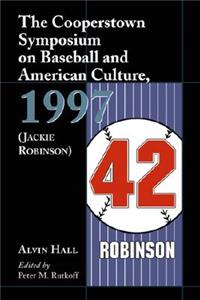 Cooperstown Symposium on Baseball and American Culture, 1997 (Jackie Robinson)