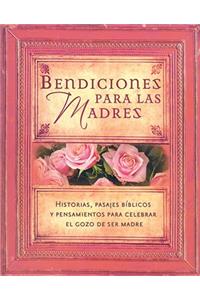 Bendiciones Para Las Madres