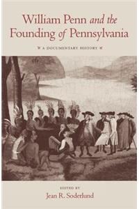 William Penn and the Founding of Pennsylvania