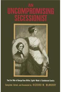 An Uncompromising Secessionist