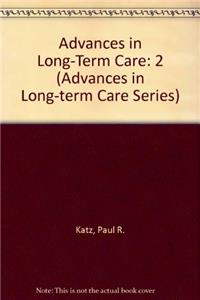 Advances in Long-Term Care: 2 (Advances in Long-term Care Series)