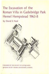 The Excavation of the Roman Villa in Gadebridge Park, Hemel Hempstead, 1963-68