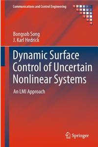 Dynamic Surface Control of Uncertain Nonlinear Systems