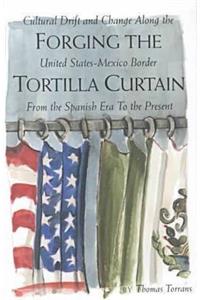 Forging the Tortilla Curtain