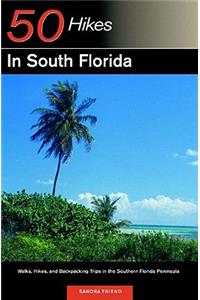 Explorer's Guide 50 Hikes in South Florida