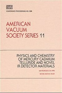 Physics and Chemistry of Mercury Cadmium Telluride and Novel IR Detector Materials