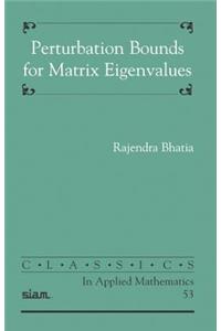 Perturbation Bounds for Matrix Eigenvalues