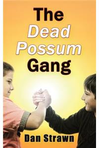 The Dead Possum Gang