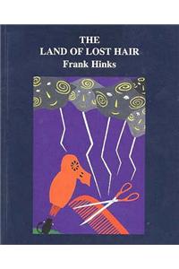 Land of Lost Hair, The