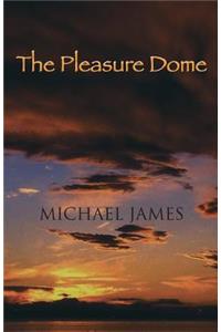 The Pleasure Dome