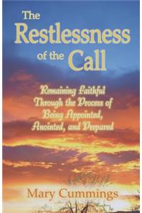 Restlessness of the Call