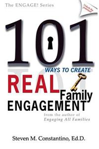 101 Ways to Create Real Family Engagement