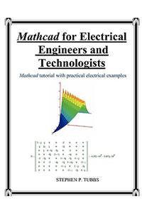 MathCAD for Electrical Engineers and Technologists