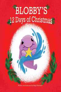 Blobby's 12 Days of Christmas