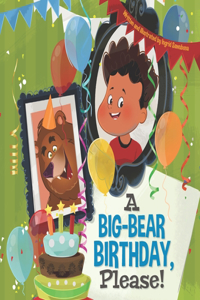 Big-Bear Birthday, Please!